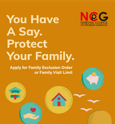 You Have A Say. Protect Your Family. Apply for a Family Exclusion Order or Family Visit Limit